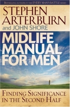 Cover art for Midlife Manual for Men: Finding Significance in the Second Half (Life Transitions)