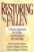 Cover art for Restoring the Fallen: A Team Approach to Caring, Confronting & Reconciling