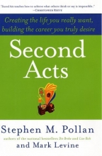 Cover art for Second Acts: Creating the Life You Really Want, Building the Career You Truly Desire