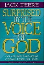 Cover art for Surprised by the Voice of God: How God Speaks Today Through Prophecies, Dreams, and Visions