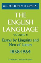 Cover art for The English Language: Volume 2, Essays by Linguists and Men of Letters, 1858–1964