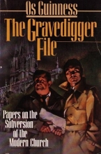Cover art for The Gravedigger File: Papers on the Subversion of the Modern Church