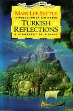 Cover art for Turkish Reflections: A Biography of a Place (Destinations)