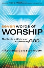 Cover art for Seven Words of Worship: The Key to a Lifetime of Experiencing God