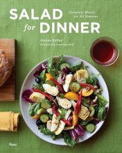 Cover art for Salad for Dinner: Complete Meals for All Seasons