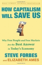 Cover art for How Capitalism Will Save Us: Why Free People and Free Markets Are the Best Answer in Today's Economy