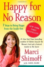 Cover art for Happy for No Reason: 7 Steps to Being Happy from the Inside Out