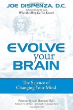 Cover art for Evolve Your Brain: The Science of Changing Your Mind