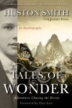 Cover art for Tales of Wonder: Adventures Chasing the Divine, an Autobiography