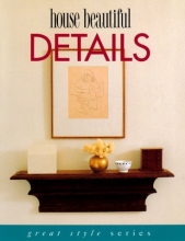 Cover art for House Beautiful Details (Great Style Series)