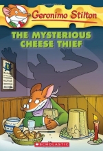 Cover art for The Mysterious Cheese Thief (Geronimo Stilton, No. 31)