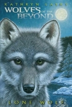 Cover art for Lone Wolf (Wolves of the Beyond #1)