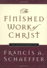 Cover art for The Finished Work of Christ: The Truth of Romans 1-8