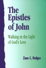 Cover art for The Epistles of John: Walking in the Light of God's Love (The Grace New Testament commentary)