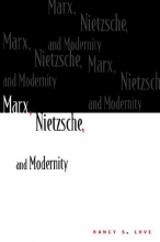 Cover art for Marx, Nietzsche, and Modernity