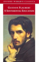 Cover art for A Sentimental Education: The Story of a Young Man (Oxford World's Classics)