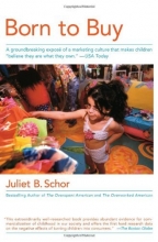 Cover art for Born to Buy: The Commercialized Child and the New Consumer Culture