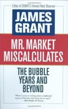 Cover art for Mr. Market Miscalculates: The Bubble Years and Beyond