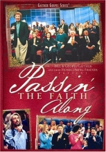 Cover art for Bill & Gloria Gaither and Their Homecoming Friends: Passin' the Faith Along