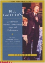 Cover art for Bill Gaither's 20 All-Time Favorite Homecoming Songs & Performances, Vol. 1