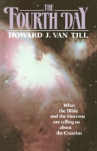 Cover art for The Fourth Day: What the Bible and the Heavens are Telling Us about the Creation