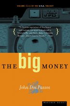 Cover art for The Big Money: Volume Three of the U.S.A. Trilogy (U.S.A. Trilogy, 3)