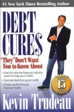 Cover art for Debt Cures: "They" Don't Want You to Know About