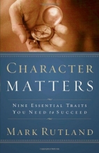 Cover art for Character Matters: Nine essential traits you need to succeed
