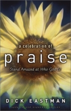 Cover art for Celebration of Praise, A, updated and exp. ed.: Stand Amazed at Who God Is!