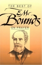 Cover art for Best of E.M. Bounds on Prayer (Best Series)