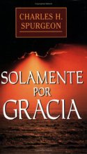 Cover art for Solamente por gracia (Spanish Edition)