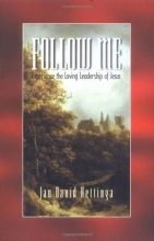 Cover art for Follow Me: Experience the Loving Leadership of Jesus (Life and Ministry of Jesus Christ)