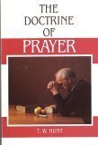 Cover art for THE DOCTRINE OF PRAYER [Paperback] by Hunt, T.W.