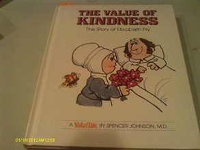Cover art for The Value of Kindness: The Story of Elizabeth Fry (Valuetales)