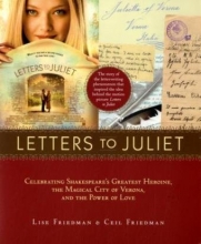 Cover art for Letters to Juliet: Celebrating Shakespeare's Greatest Heroine, the Magical City of Verona, and the Power of Love