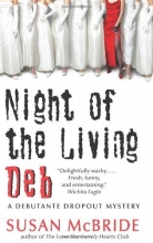 Cover art for Night of the Living Deb (Debutante Dropout Mysteries, No. 4)