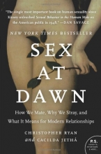 Cover art for Sex at Dawn: How We Mate, Why We Stray, and What It Means for Modern Relationships