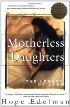 Cover art for Motherless Daughters: The Legacy of Loss