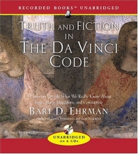 Cover art for Truth and Fiction in the Da Vinci Code: A Historian Explores What We Really Know about Jesus, Mary Magdalene, and Constantine