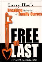 Cover art for Free at Last: Breaking the Cycle of Family Curses