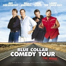 Cover art for Blue Collar Comedy Tour: The Movie [Original Motion Picture Soundtrack]