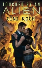 Cover art for Touched by an Alien (Alien Novels)