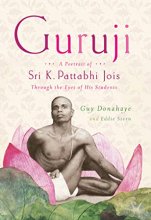 Cover art for Guruji: A Portrait of Sri K. Pattabhi Jois Through the Eyes of His Students