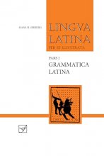 Cover art for Lingua Latina per se illustrata. Pars I: Familia Romana, Grammatica Latina (Latin Edition)