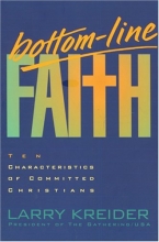 Cover art for Bottom-Line Faith: Ten Characteristics of Committed Christians
