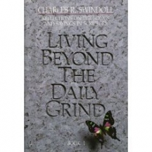Cover art for Living Beyond the Daily Grind: Reflections on the Songs and Sayings in Scripture (Book I)