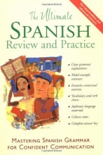 Cover art for The Ultimate Spanish Review and Practice: Mastering Spanish Grammar for Confident Communication