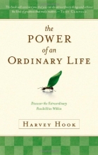 Cover art for The Power of an Ordinary Life: Discover the Extraordinary Possibilities Within