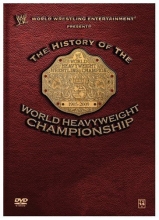 Cover art for WWE: The History of the World Heavyweight Championship