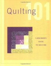 Cover art for Quilting 101: A beginners guide to quilting